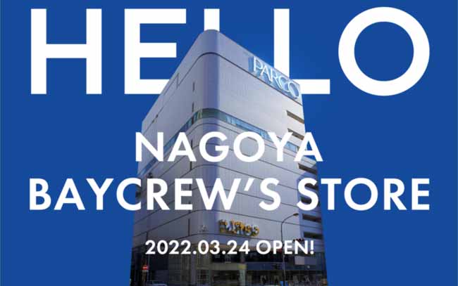 BAYCREW’S STORE NAGOYA